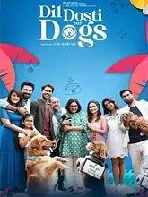 Dil Dosti Aur Dogs (2025) HDRip Hindi Full Movie Watch Online Free