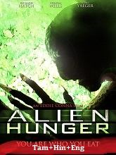 Alien Hunger (2017) HDRip Original [Tamil + Hindi + Eng] Dubbed Full Movie Watch Online Free